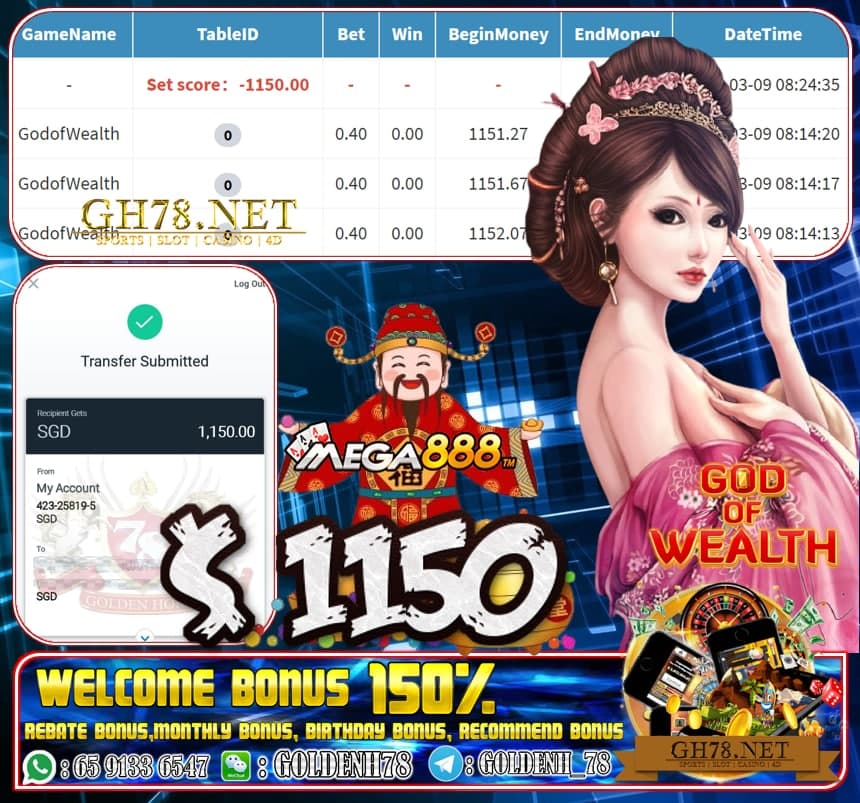 MEGA888 GOD OF WEALTH GAME  CASHOUT SGD1150 JOIN NOW WITH US AT GH78.NET !!