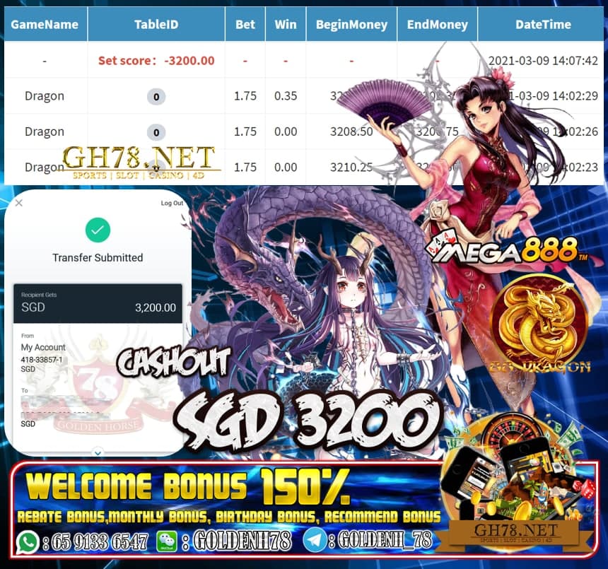 MEGA888 DRAGON GAME  CASHOUT SGD3200 JOIN NOW WITH US AT GH78.NET !!